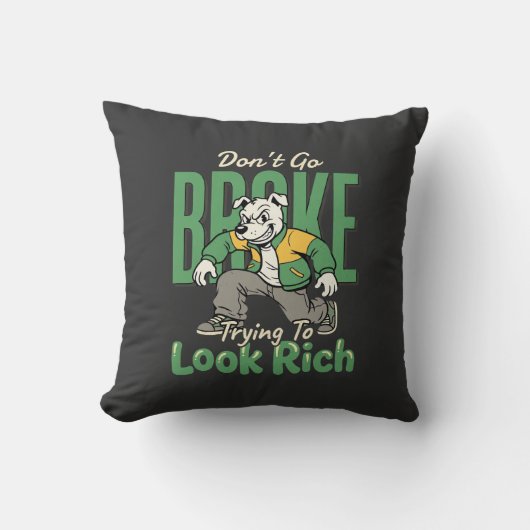 Grappige Drip Hond Geld Citaat Kussen (Voorkant)