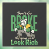 Grappige Drip Hond Geld Citaat Raamsticker (Vel 3)