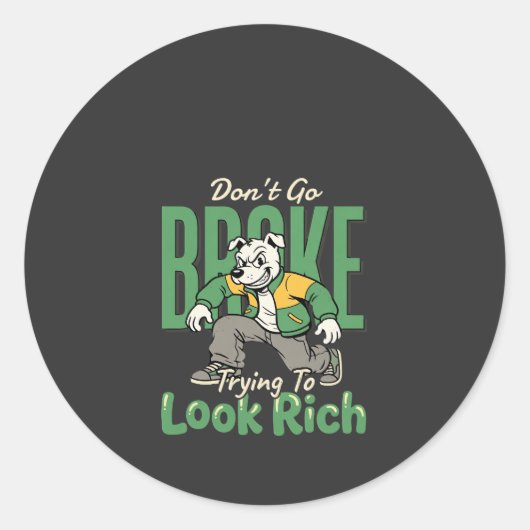 Grappige Drip Hond Geld Citaat Ronde Sticker (Voorkant)