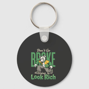 Grappige Drip Hond Geld Citaat Sleutelhanger