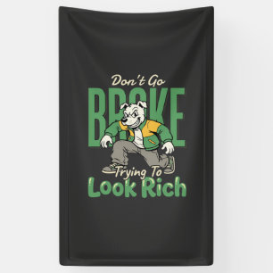 Grappige Drip Hond Geld Citaat Spandoek