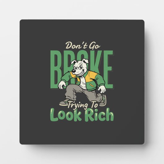 Grappige Drip Hond Geld Quote Fotoplaat (Voorkant)