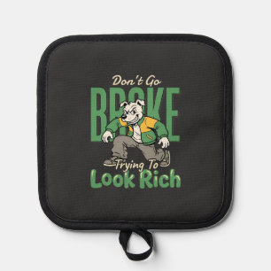 Grappige Drip Hond Geld Quote Pannenlap