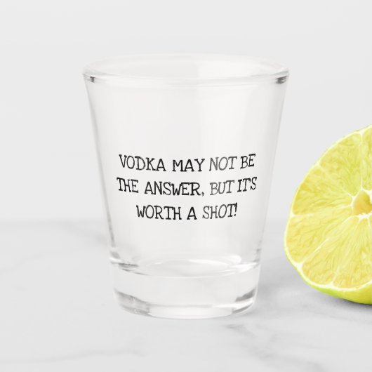 Grappige Dronken Citaten | Vodka Shot Glas (Voorkant)