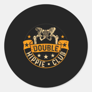 Grappige Dubbele Heup Club Heupoperatie Nieuwe Heu Ronde Sticker