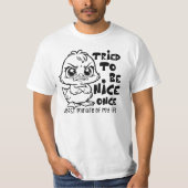 Grappige Duck Quote Sarcastische Humor voor Duck L T-shirt (Voorkant)