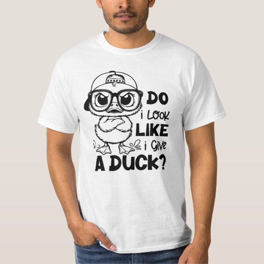 Grappige Duck Quote Sarcastische Humor voor Duck L T-shirt (Voorkant)