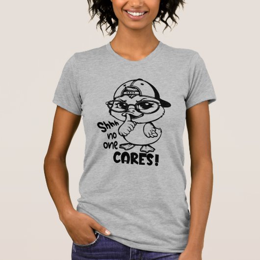 Grappige Duck Quote Sarcastische Humor voor Duck L T-shirt (Voorkant)