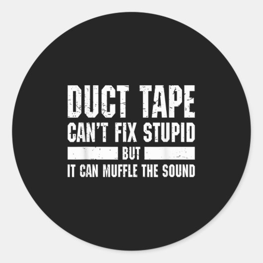 Grappige ducttape kan Stud T-Shirt niet repareren Ronde Sticker (Voorkant)
