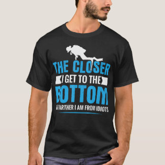 Grappige Duikspreuk Mannen Vrouwen Vrijduiken Diep T-shirt