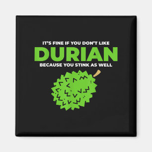 Grappige Durian Stink Quote Graphic Magneet