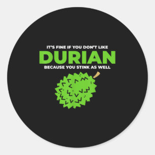 Grappige Durian Stink Quote Graphic Ronde Sticker