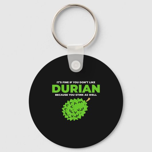 Grappige Durian Stink Quote Graphic Sleutelhanger (Voorkant)