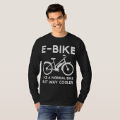 Grappige e-bike als een normale fiets maar veel ko t-shirt (Voorkant volledig)