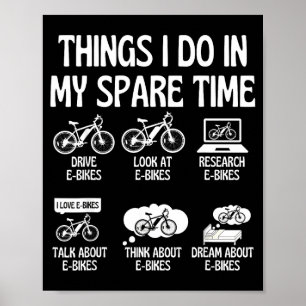 Grappige E-Bike Liefhebber Dingen Reserve Poster