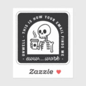 Grappige e-mail trof me onwel moe banaal werk sticker (Vel)