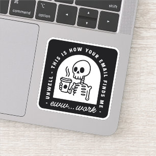 Grappige e-mail trof me onwel moe banaal werk sticker