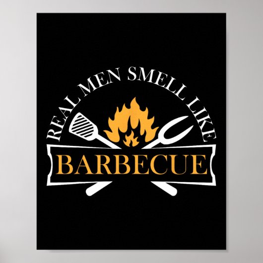 Grappige echte Mannen ruiken naar barbecue bbq gri Poster (Voorkant)