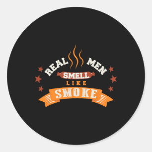 Grappige echte Mannen ruiken naar rook grillen BBQ Ronde Sticker