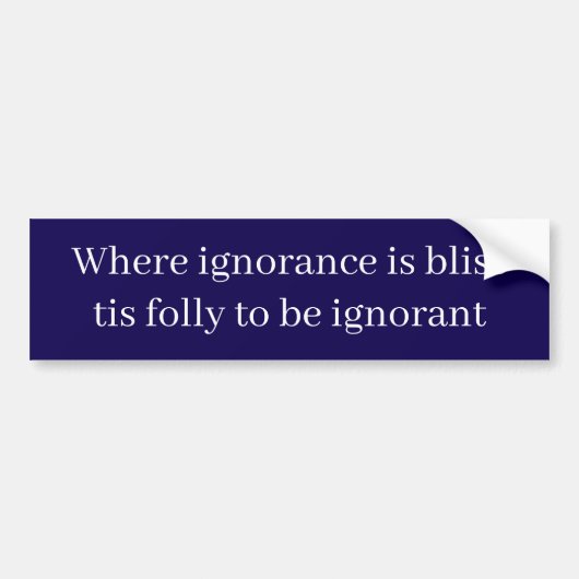 Grappige educatieve quote bumpersticker (Voorkant)