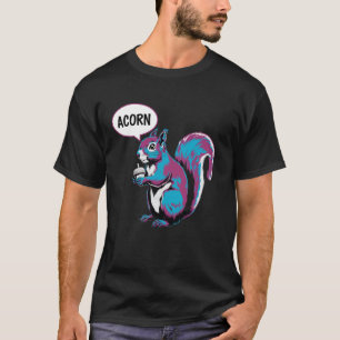 Grappige Eekhoorn Eikel Toespraak Quirkye Dieren K T-shirt