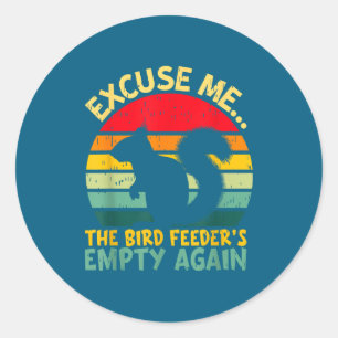 Grappige Eekhoorn Excuses, Vogelveerbak is Leeg We Ronde Sticker