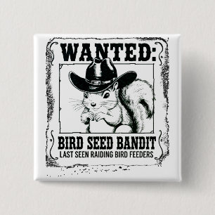 Grappige Eekhoorn Gezocht Poster Vogelzaad Bandi Vierkante Button 5,1 Cm