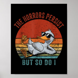 Grappige eend de verschrikkingen blijven bestaan, poster
