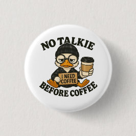 Grappige Eend Niet Praten Voor Koffie Schattige Ko Ronde Button 3,2 Cm