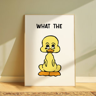 Grappige Eend Poster “What The” Meme Muurkunst Cut