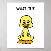 Grappige Eend Poster “What The” Meme Muurkunst Cut (Voorkant)