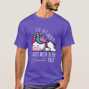 Grappige Eenhoorn Zegt Ik Kom Er Wel Overheen Ik M T-shirt