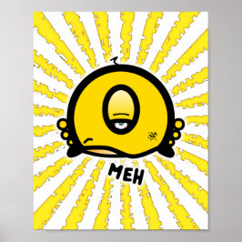 Grappige Eensoog Cartoon “Meh” Poster