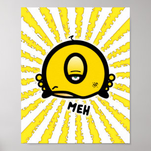 Grappige Eensoog Cartoon “Meh” Poster