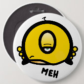 Grappige Eensoog Cartoon “Meh” Ronde Button 6,0 Cm (Voorkant /achterkant)