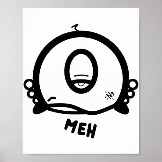 Grappige Eenzijdige Cartoon “Meh” Poster (Voorkant)