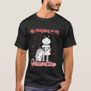 Grappige Egel Mijn Egel is mijn Valentijn voor alt T-shirt