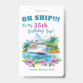 Grappige Eiland Cruise Schip Verjaardag Badge (Achterkant)