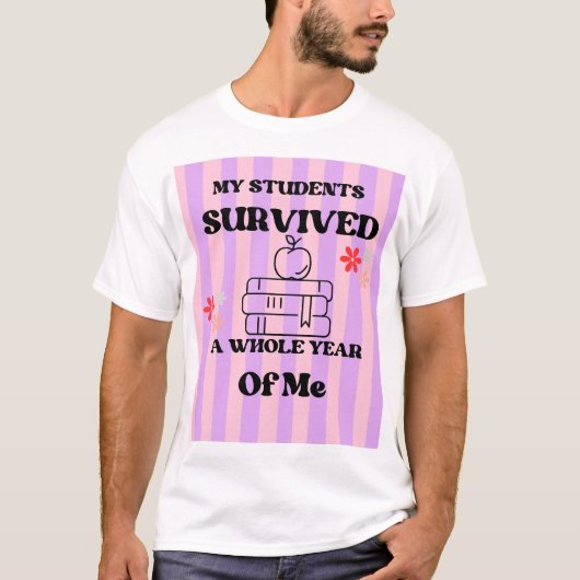 Grappige Einde Schooljaar Overlevende Leraar T-shirt (Voorkant)