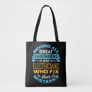 Grappige elektricien achter alle grote ingenieurs tote bag