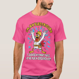 Grappige elektricien meme dans zonder muziek Linem T-shirt