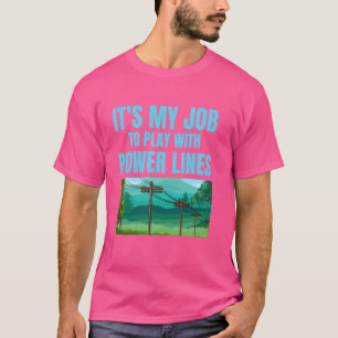 Grappige elektriciens Het is mijn taak om met stro T-shirt