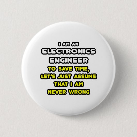 Grappige Elektronica Engineer T-shirts en geschenk Ronde Button 5,7 Cm (Voorkant)