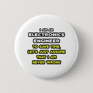 Grappige Elektronica Engineer T-shirts en geschenk Ronde Button 5,7 Cm