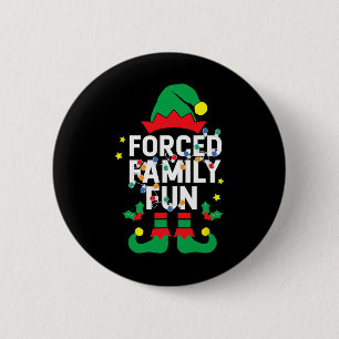 Grappige Elf Geforceerde Familie Pret Sarcastische Ronde Button 5,7 Cm