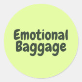 Grappige emotionele bagage quote ronde sticker (Voorkant)
