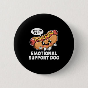 Grappige emotionele steun hotdogs Motivatie Ronde Button 5,7 Cm