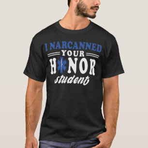 Grappige EMS EMT Uitrusting Verpleegkundige Studen T-shirt