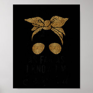 Grappige en leuke T-shirts met spreuken Voor zover Poster