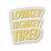 Grappige en relatable Gen Z citeert Sticker (Voorkant)